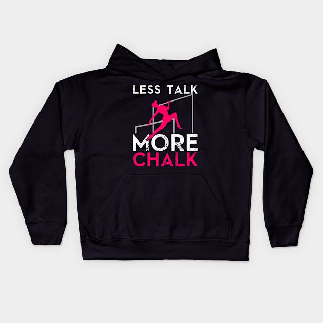 Less Talk More Chalk Gymnastics Funny Gymnastic Tumbling Kids Hoodie by Tee__Dot